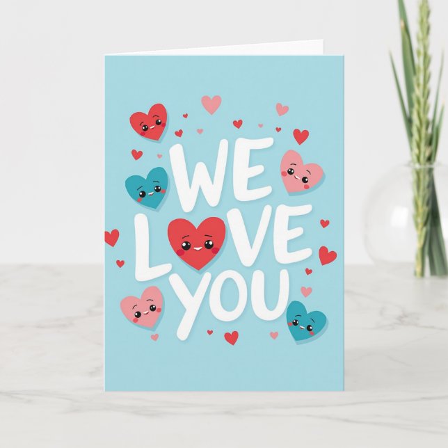 We Love You Sky Blue Hearts Card Karte (Vorderseite)