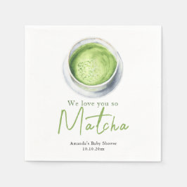 We love you so Matcha Baby Shower Serviette
