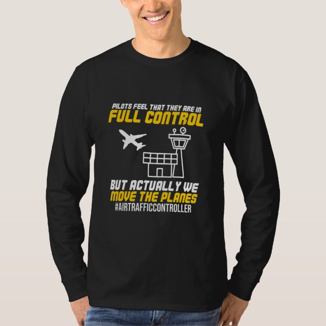 We Move The Planes Air Traffic Controller Airplane T-Shirt (Vorderseite)