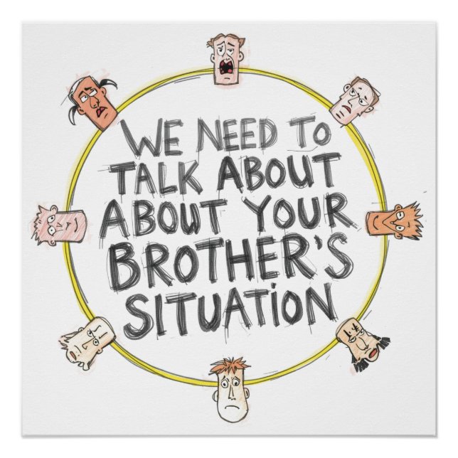 We Need To Talk About Your Brother's Situation Poster (Vorderseite)