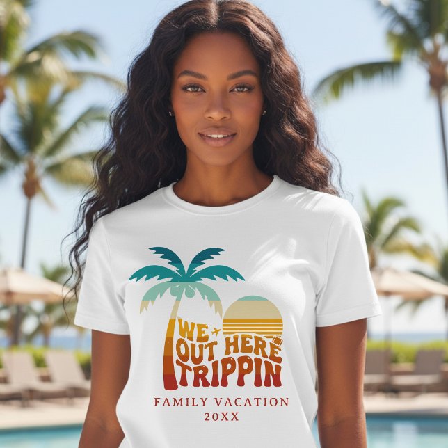We Out Here Trippin Family Vacation Trip Retro T-Shirt (We Out Here Trippin Family Vacation Trip Retro T-Shirt
)