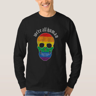 We re All Human  Gay Pride Rainbow Skull  Grunge T-Shirt