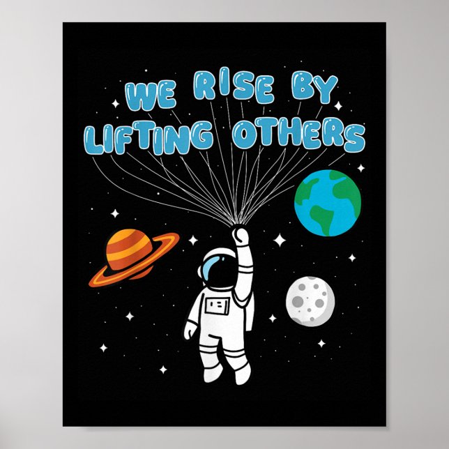 We Rise By Lifting Others Motivational Quote Insra Poster (Vorne)