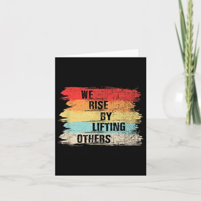 We Rise By Lifting Others Motivational Quotes  Karte (Vorderseite)