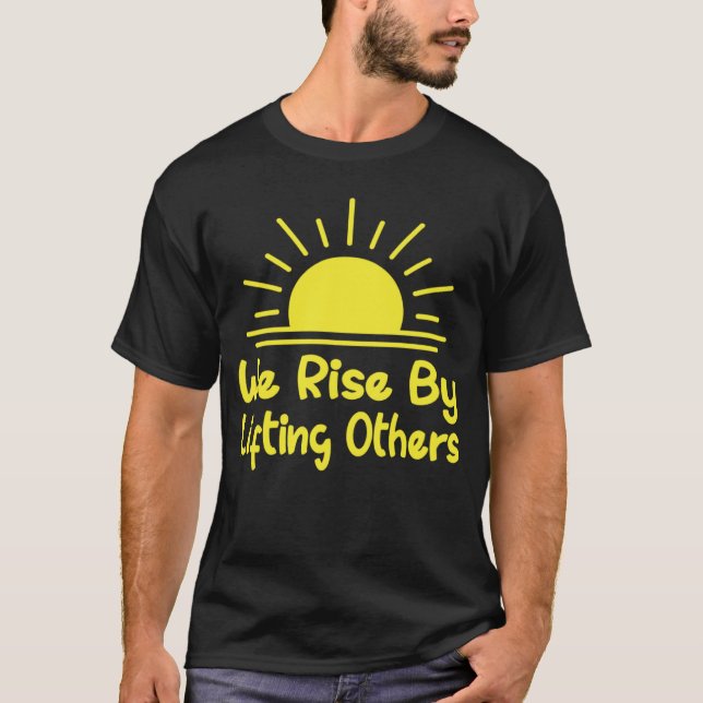 We Rise Courage Passion Inspired T-Shirt (Vorderseite)