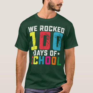 We Rocked 100 Days of Schooleacher Student vintage T-Shirt
