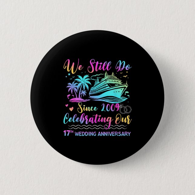 We Still Do 17th Wedding Anniversary Cruise Trip C Button (Vorderseite)