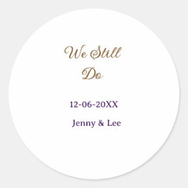 We still do brown pink name date year boho retro s runder aufkleber