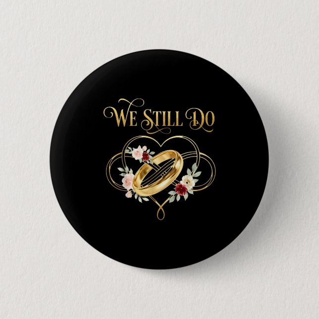 We Still Do Timeless Couple Idea 15th Wedding Anni Button (Vorderseite)