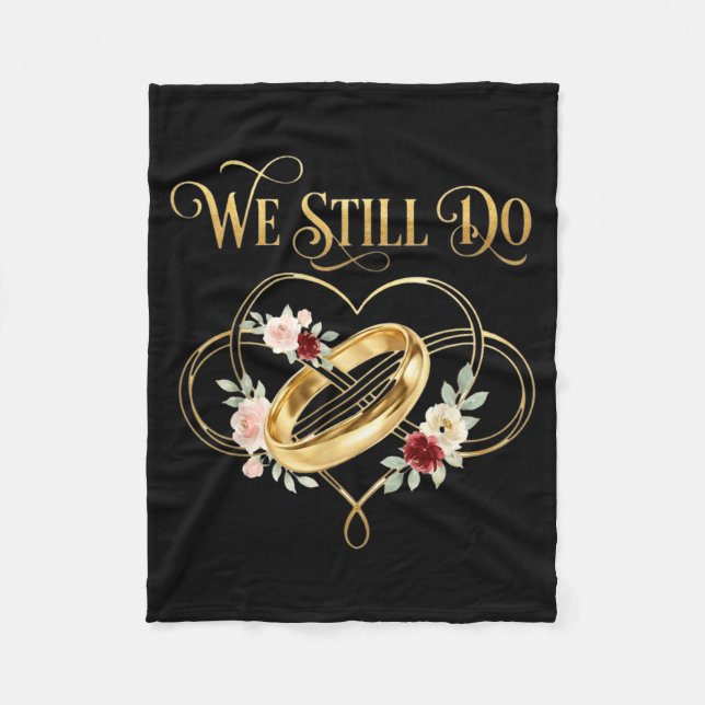 We Still Do Timeless Couple Idea 15th Wedding Anni Fleecedecke (Vorderseite)
