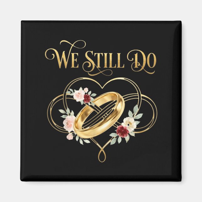 We Still Do Timeless Couple Idea 15th Wedding Anni Magnet (Vorne)