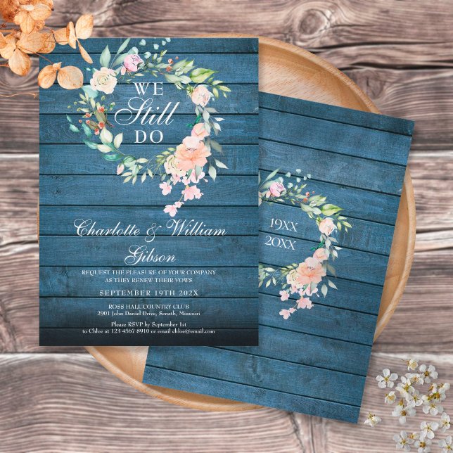 We Still Do Vow Renewal Floral Blue Rustic Wood Einladung (Von Creator hochgeladen)
