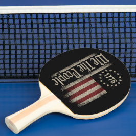 We the People 1776 Ping Pong Paddle Tischtennis Schläger
