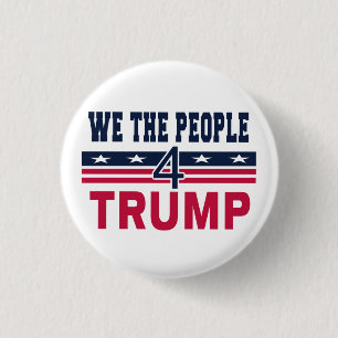 We the people for Trump Button