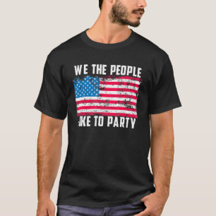 We The People Like To Party Vintage American Flag T-Shirt