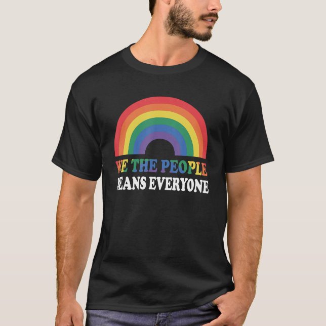We The People Means Everyone Rainbow 1776 American T-Shirt (Vorderseite)