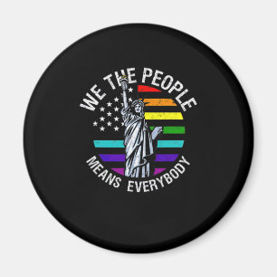 We The People Means Everyone Vintage LGBT Gay Magnet