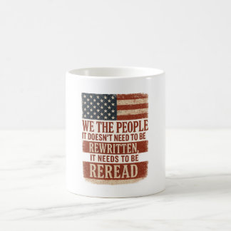 We the People Reread Flag Quote Kaffeetasse