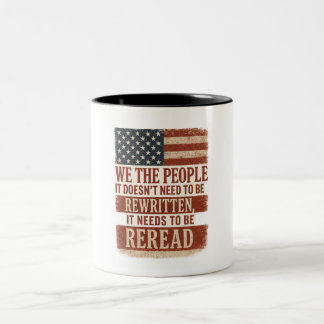 We the People Reread Flag Quote Zweifarbige Tasse