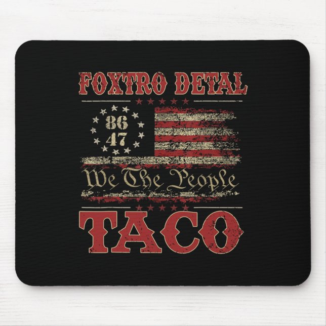 We The People Taco Foxtrot Delta Taco 2  Mousepad (Vorne)