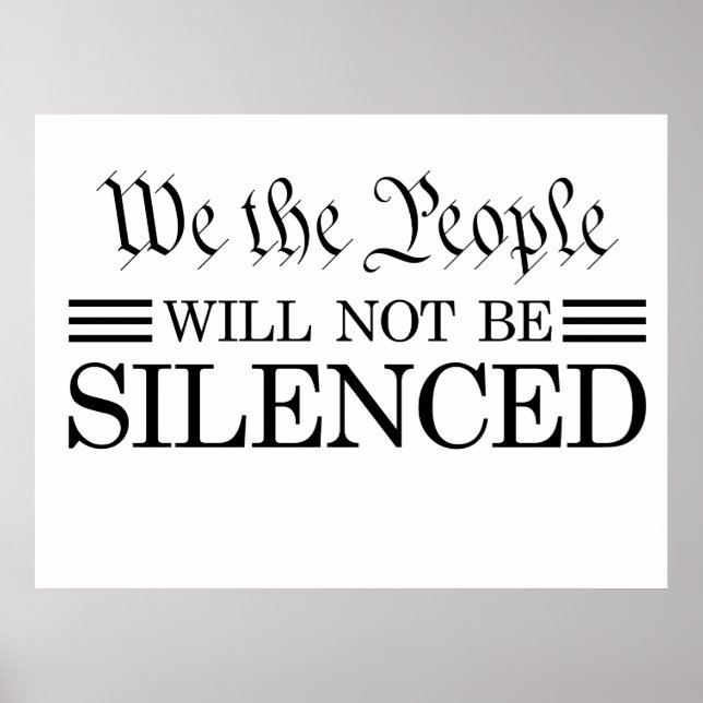 We The People Will Not Be Silenced Poster (Vorne)