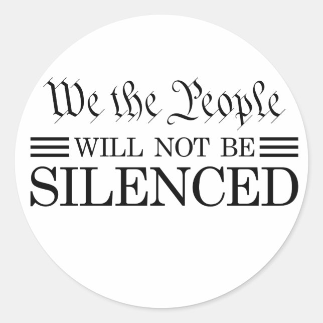 We The People Will Not Be Silenced Runder Aufkleber (Vorderseite)