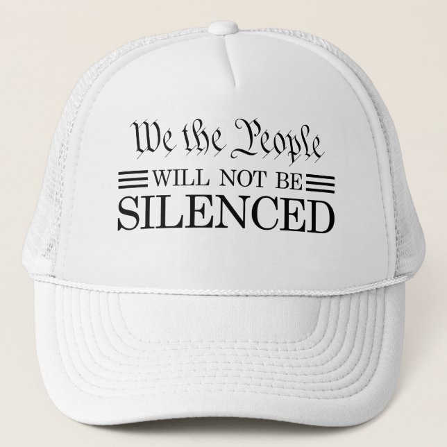 We The People Will Not Be Silenced Truckerkappe (Vorderseite)