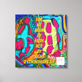 We walk by faith not by sight leinwanddruck