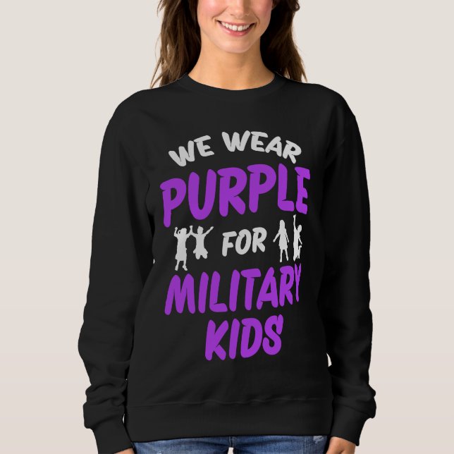 We Wear Purple For Military Kids Sweatshirt (Vorderseite)