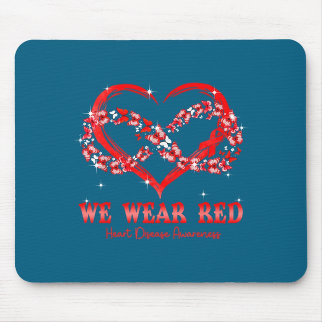We Wear Red Butterfly Heart Heart Disease Awarenes Mousepad (Vorne)