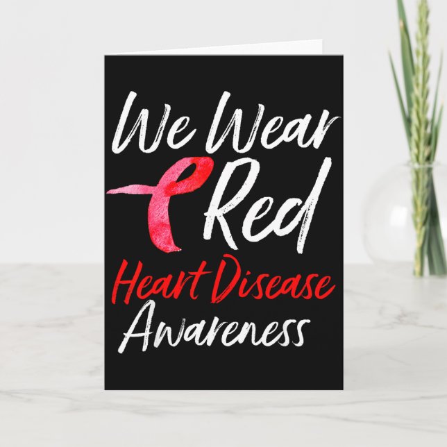 We Wear Red Heart Disease Awareness Gifts  Karte (Vorderseite)