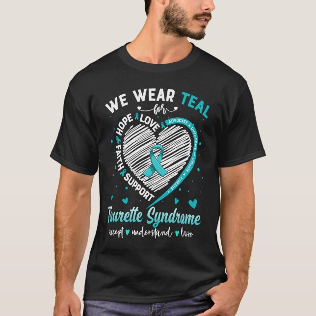 We Wear Teal For Tourette Syndrome Awareness Ribbo T-Shirt (Vorderseite)