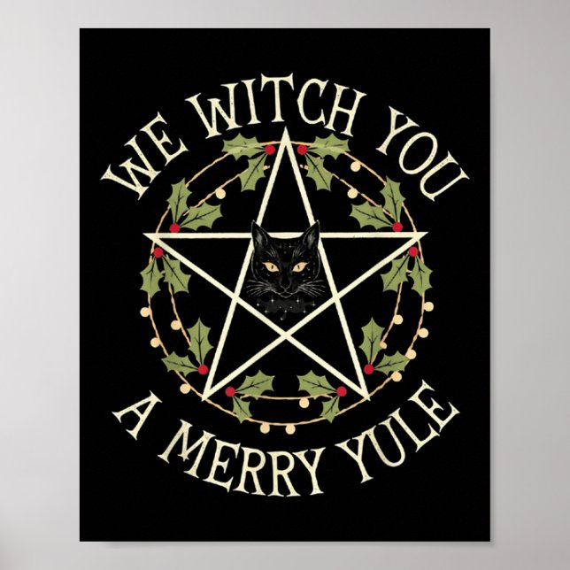 We Witch You A Merry Yule Winter Solstice Christma Poster (Vorne)