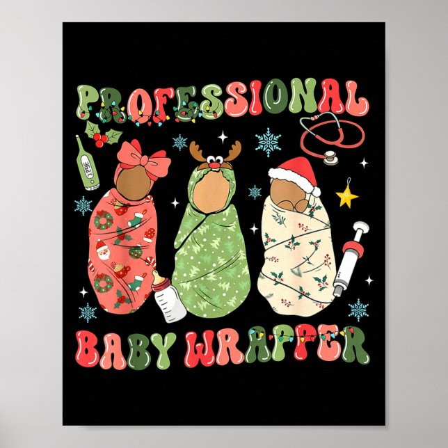 We Wrap The L D Nicu Mother Baby Nurse Xmas  Poster (Vorne)