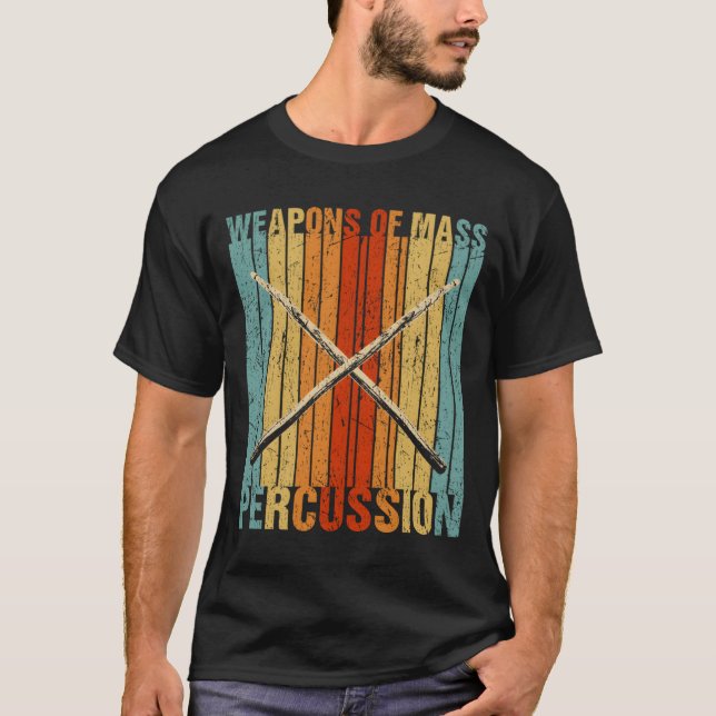Weapons Of Mass Percussion Fun Drumming Musician D T-Shirt (Vorderseite)