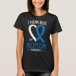 Wear Blue for Alopecia Awareness Areata Balding Su T-Shirt