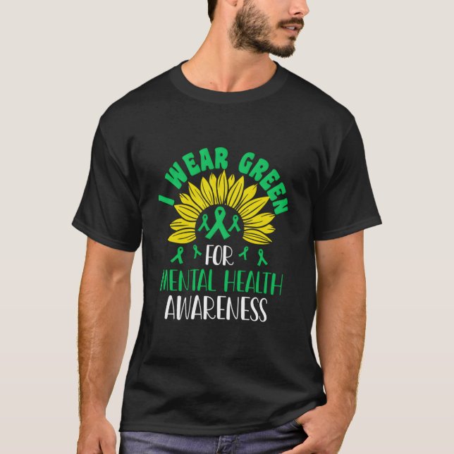 Wear Green For Tal Health Awareness Matters T-Shirt (Vorderseite)