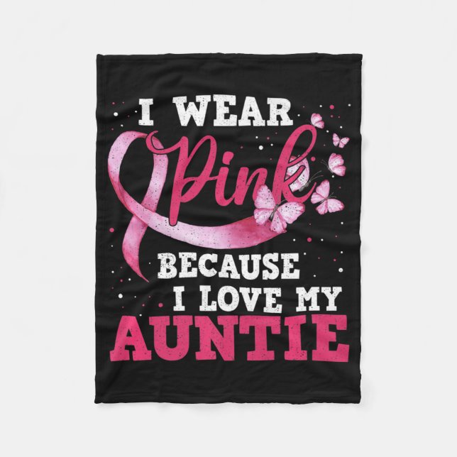 Wear Pink I Love My Auntie Breast Cancer Awareness Fleecedecke (Vorderseite)