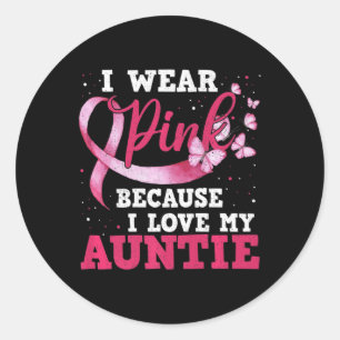 Wear Pink I Love My Auntie Breast Cancer Awareness Runder Aufkleber