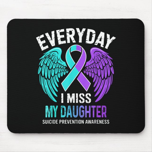 Wear Teal &amp; Purple I Miss My Daughter Suicide  Mousepad (Vorne)