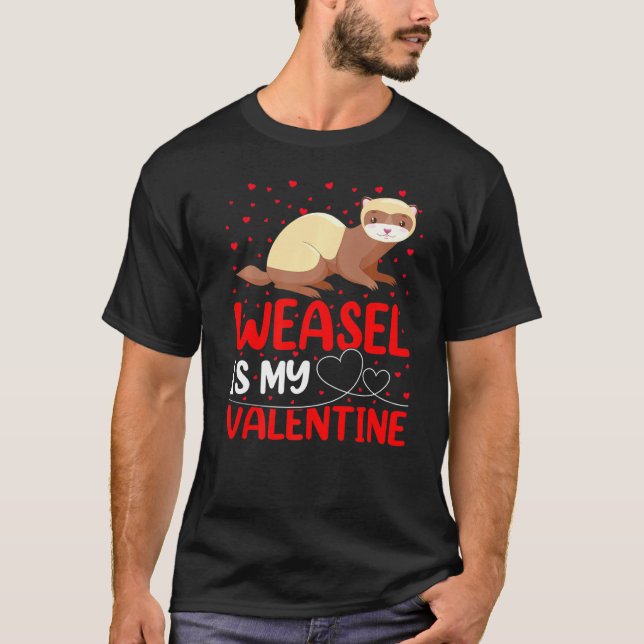 Weasel Animal Funny Weasel is My Valentine T-Shirt (Vorderseite)