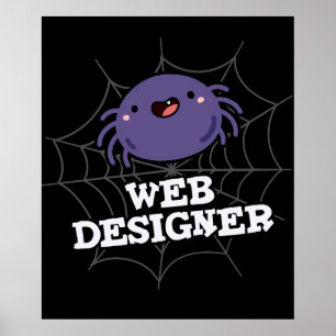 Web Designer Funny Spider Pun Dark BG Poster
