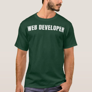 Web Developer Funny Job Title Professionals Geburt T-Shirt