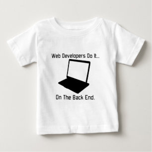 Web-Entwickler machen es... im Back End. Baby T-shirt