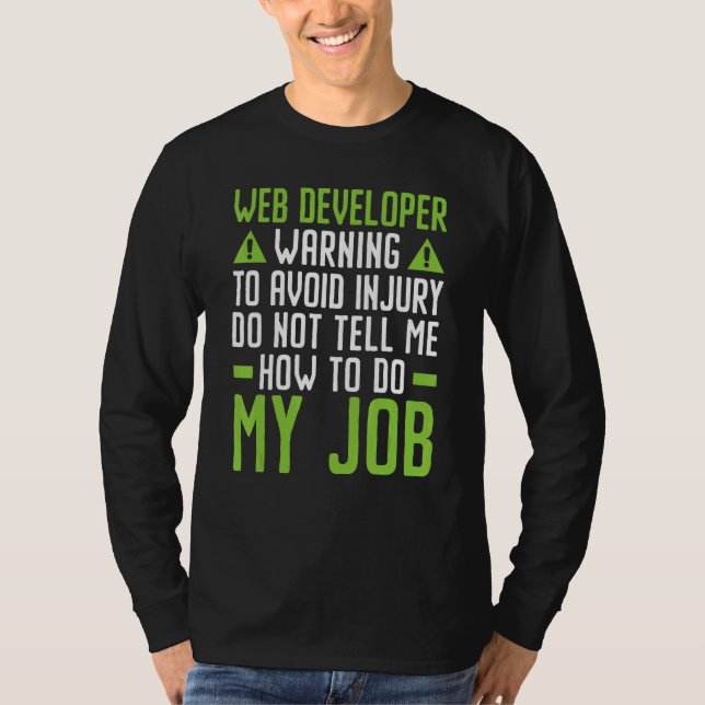 Webentwickler IT-Typ Computer Website-Entwicklung  T-Shirt (Vorderseite)