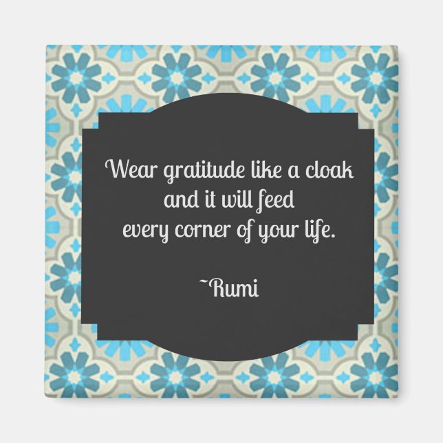 Weber Dankbarkeit Rumi Quote Square Magnet (Vorne)