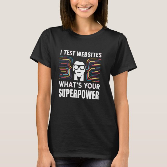 Website Testing Software Developer Website Tester T-Shirt (Vorderseite)