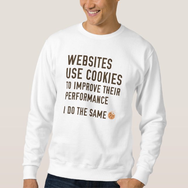 Websites verwenden Cookies Sweatshirt (Vorderseite)