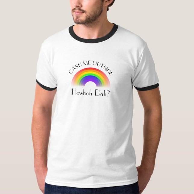 Wechseln Sie mich Außenseite Howboh dah ein? T-Shirt (Vorderseite)