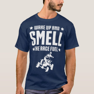 Weck Ans Riech den Rennkraftstoff Quad Bike Rider T-Shirt